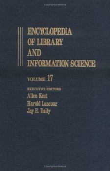 Hardcover Encyclopedia of Library and Information Science: Volume 17 - Malawi: Libraries in to Metropolitan Reference and Research Library Agency (Metro) Book