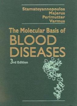 Hardcover The Molecular Basis of Blood Diseases Book