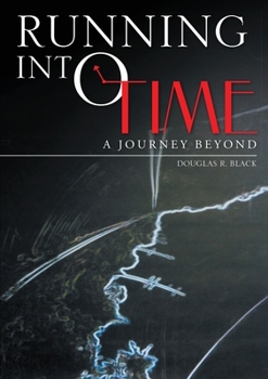 Paperback Running into Time: A Journey Beyond Book