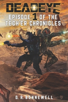 Paperback Deadeye Tech'er Chronicles: Episode One Book