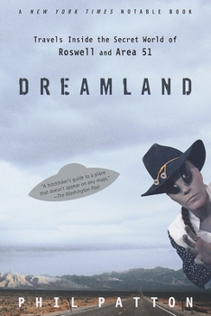 Paperback Dreamland: Travels Inside the Secret World of Roswell and Area 51 Book