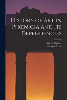 Paperback History of Art in Phoenicia and Its Dependencies Book