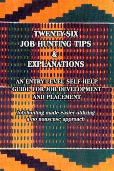 Paperback Twenty-Six Job Hunting Tips & Explanations Book