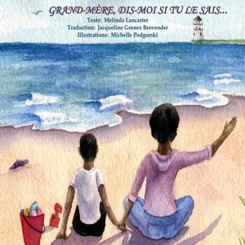 Paperback Grand-mere, dis-moi si tu le sais, ?: Grandma, Tell Me if you can...(French) [French] Book