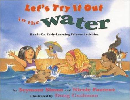 Paperback Let's Try It Out in the Water : Hands-On Early-Learning Science Activities Book