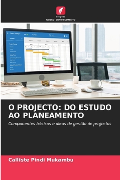 O Projecto: Do Estudo Ao Planeamento (Portuguese Edition)