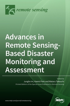 Hardcover Advances in Remote Sensing-based Disaster Monitoring and Assessment Book
