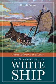 Paperback Pivotal Moments in History: The Sinking of the White Ship Book