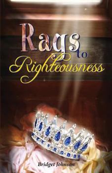 Paperback Rags to Righteousness Book