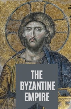 Paperback The Byzantine Empire Book