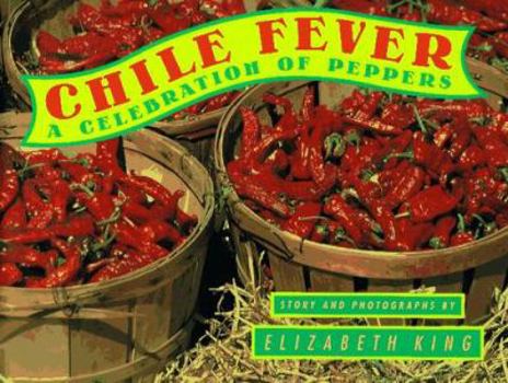 Hardcover Chile Fever: A Celebration of Peppers Book