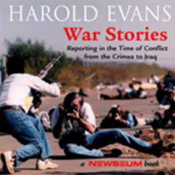 Hardcover War Stories: Reporting in the Ttime of Conflict from the Crimea to Iraq Book