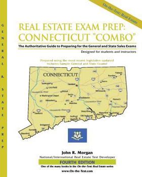 Paperback Real Estate Exam Prep: Connecticut "Combo" The Authoritative Guide to Preparing for the General and State Sales Exams Book