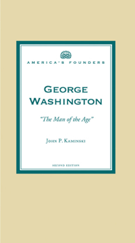 Paperback George Washington: The Man of the Age Book