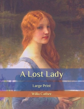 A Lost Lady: Large Print
