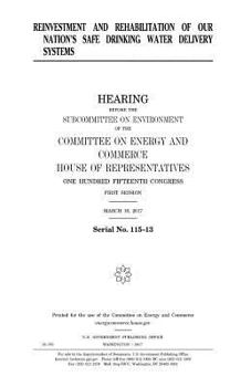 Reinvestment and rehabilitation of our nation’s safe drinking water delivery systems