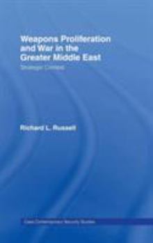 Hardcover Weapons Proliferation and War in the Greater Middle East: Strategic Contest Book