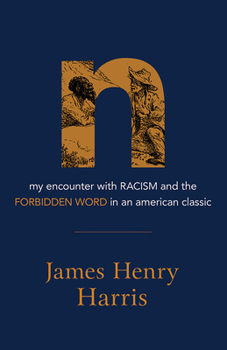 Paperback N: My Encounter with Racism and the Forbidden Word in an American Classic Book