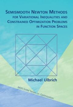 Paperback Semismooth Newton Methods for Variational Inequalities and Constrained Optimization Problems in Function Spaces Book