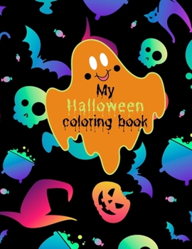 Paperback My Halloween Coloring Book: Halloween characters coloring page for toddlers. Activity Book. Book