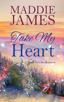 Take My Heart (Sweet Hart Inn at Harbor Falls) - Book #2 of the Harbor Falls Romance
