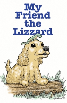 Paperback My Friend The Lizzard Book