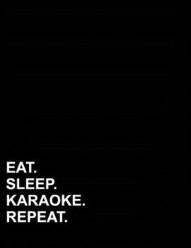Eat Sleep Karaoke Repeat: French Ruled Notebook French Ruled Paper, Seyes Notebook, 8.5" x 11", 200 pages