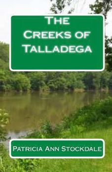 Paperback The Creeks of Talladega: Indian Leaders and Battles Book