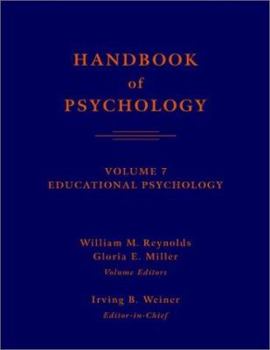 Hardcover Handbook of Psychology, Volume 7: Educational Psychology Book