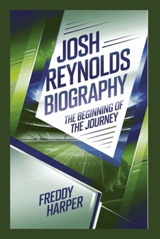 Josh Reynolds Biography: The Beginning of the Journey