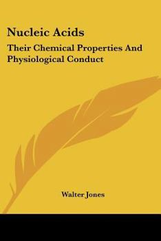 Paperback Nucleic Acids: Their Chemical Properties And Physiological Conduct Book