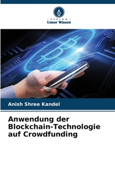 Paperback Anwendung der Blockchain-Technologie auf Crowdfunding [German] Book