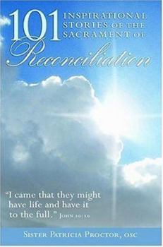 Paperback 101 Inspirational Stories of the Sacrament of Reconciliation Book