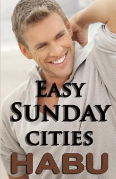 Paperback Easy Sunday Cities: A Day to cut Loose Book