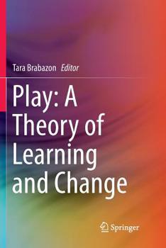 Paperback Play: A Theory of Learning and Change Book