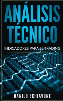 Paperback An?lisis T?cnico: Indicadores para el trading [Spanish] Book