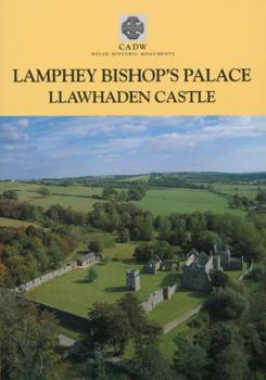 Paperback Cadw Guidebook: Lamphey Bishop's Palace - Llawhaden Castle (Cadw Guidebooks) Book