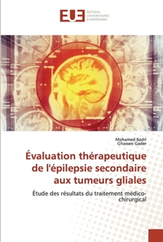 Paperback Évaluation thérapeutique de l'épilepsie secondaire aux tumeurs gliales [French] Book