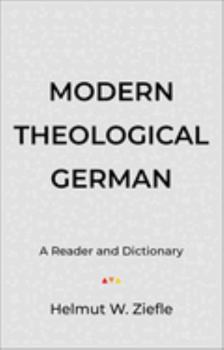 Paperback Modern Theological German: A Reader and Dictionary Book