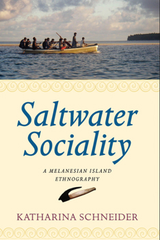 Hardcover Saltwater Sociality: A Melanesian Island Ethnography Book