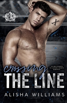 Crossing The Line: An MM Enemies To Lovers Romance (Silver Valley University)