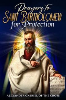 Paperback Prayers to Saint Bartholomew for Protection Book