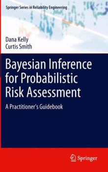 Paperback Bayesian Inference for Probabilistic Risk Assessment: A Practitioner's Guidebook Book