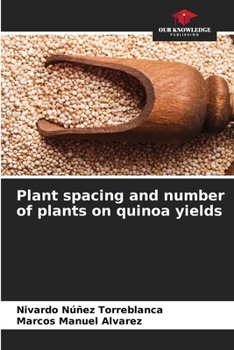 Paperback Plant spacing and number of plants on quinoa yields Book