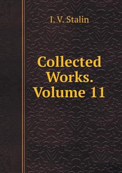 Collected Works. Volume 11 - Book #11 of the Works