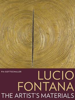 Paperback Lucio Fontana: The Artist's Materials Book