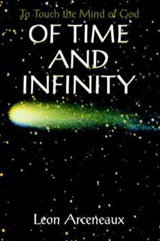 Paperback Of Time and Infinity: To Touch the Mind of God Book