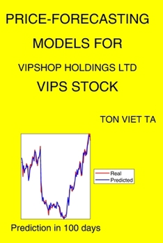 Paperback Price-Forecasting Models for Vipshop Holdings Ltd VIPS Stock Book