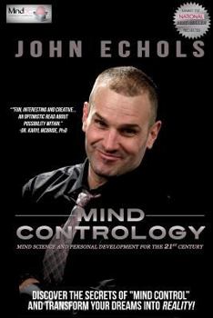 Paperback Mind Contrology: Mind Science and Personal Development for the 21st Century Book