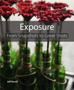 Paperback Exposure: From Snapshots to Great Shots Book